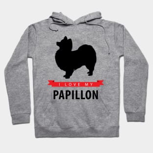 I Love My Papillon Hoodie